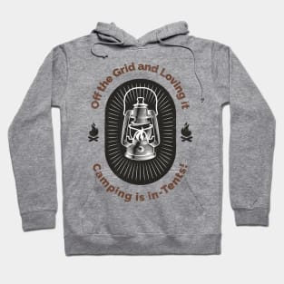 Off the Grid and Loving it: Camping is in-tents! Hoodie